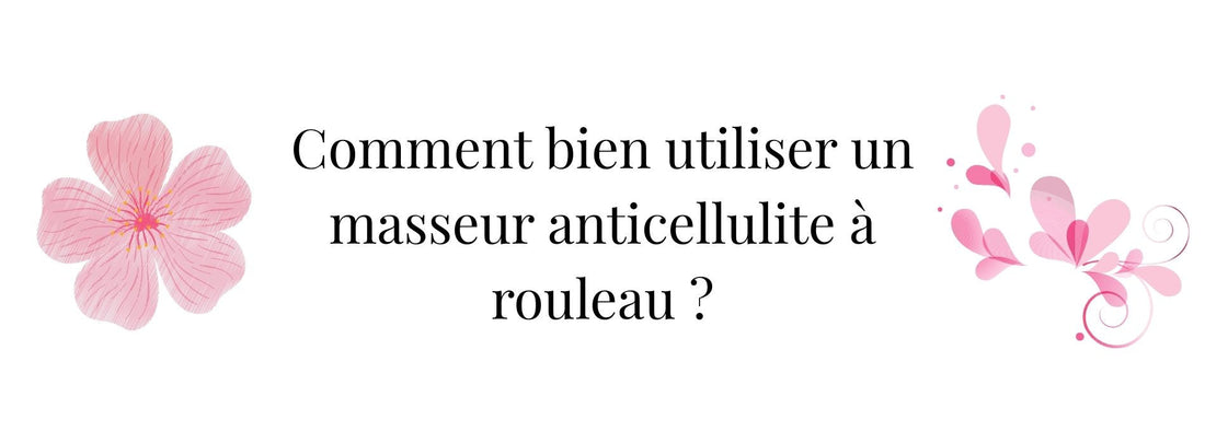 Bannière illustrée : Comment bien utiliser un masseur anticellulite à rouleau – guide étape par étape pour une peau plus lisse avec la méthode Zalyo™.